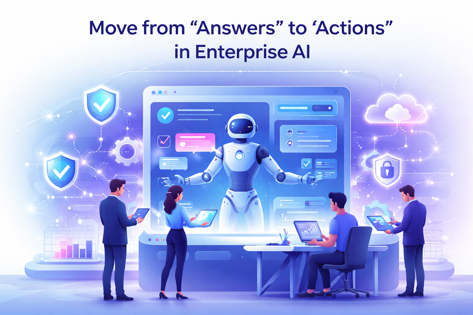 Kurumsal Yapay Zekada “Yanıtlardan” “Aksiyonlara” Geçiş